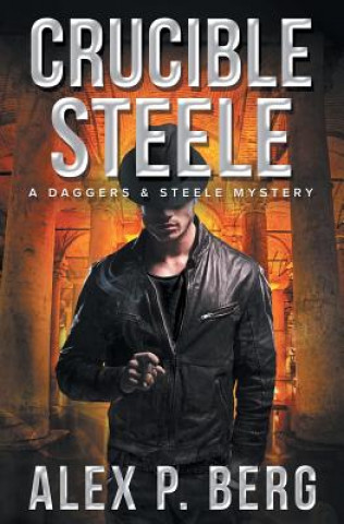 Buch Crucible Steele Alex P Berg