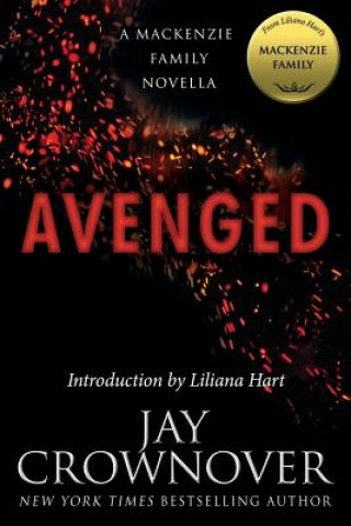 Kniha Avenged: A MacKenzie Family Novella Jay Crownover