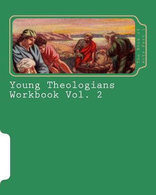 Könyv Young Theologians Workbook: The Book of Acts Part 1 Rodney a Drury