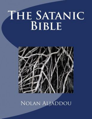 Kniha The Satanic Bible Nolan Aljaddou