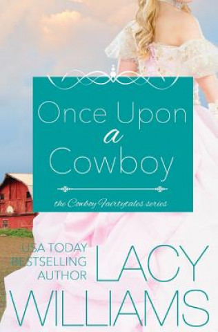 Carte Once Upon a Cowboy Lacy Williams