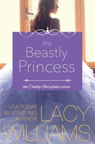 Книга The Beastly Princess Lacy Williams