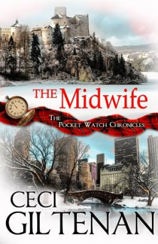 Könyv The Midwife: The Pocket Watch Chronicles Ceci Giltenan