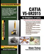 Carte CATIA V5-6R2015 for Designers Prof Sham Tickoo Purdue Univ