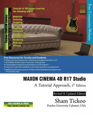 Carte MAXON CINEMA 4D R17 Studio: A Tutorial Approach Prof Sham Tickoo Purdue Univ