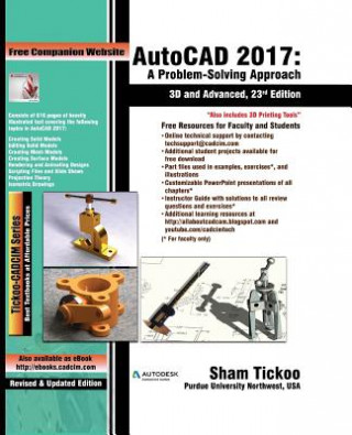 Książka AutoCAD 2017: A Problem-Solving Approach, 3D and Advanced Prof Sham Tickoo Purdue Univ