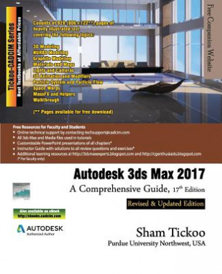 Könyv Autodesk 3ds Max 2017: A Comprehensive Guide Prof Sham Tickoo Purdue Univ