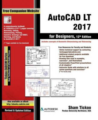 Carte AutoCAD LT 2017 for Designers Prof Sham Purdue University Northwest