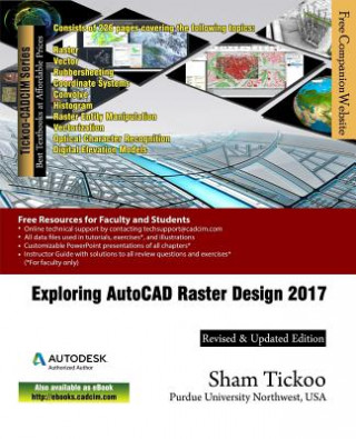 Kniha Exploring AutoCAD Raster Design 2017 Prof Sham Purdue University Northwest