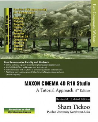 Könyv MAXON CINEMA 4D R18 Studio: A Tutorial Approach Prof Sham Purdue University Northwest