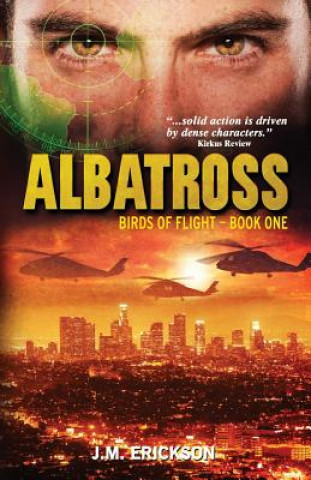 Könyv Albatross: Birds of Flight - Book One J M Erickson
