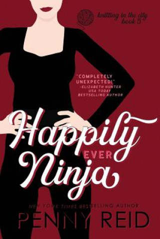 Könyv Happily Ever Ninja Penny Reid