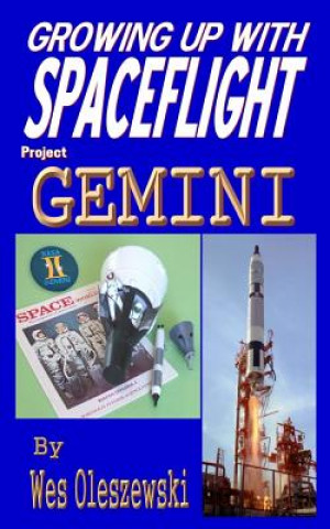 Carte Growing up with Spaceflight- Project Gemini Wes Oleszewski