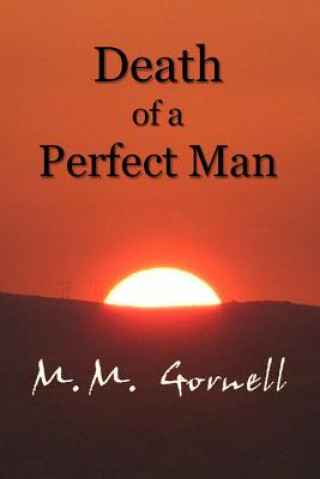Knjiga Death of a Perfect Man M M Gornell