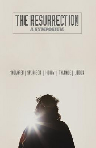 Kniha The Resurrection: A Symposium D L Moody