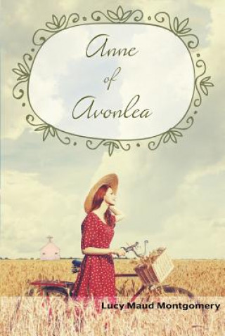 Книга Anne of Avonlea Lucy Maud Montgomery