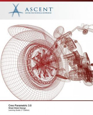 Carte Creo Parametric 3.0: Sheet Metal Design Ascent - Center for Technical Knowledge