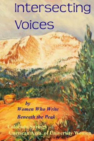 Kniha Intersecting Voices Women Who Write