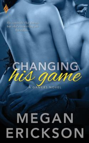 Boek Changing His Game Megan Erickson