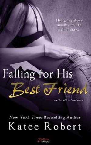 Kniha Falling for His Best Friend Katee Robert