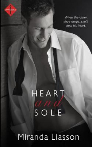 Knjiga Heart and Sole Miranda Liasson