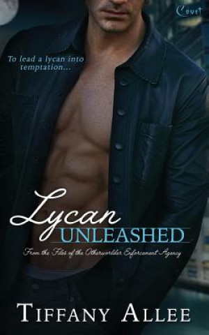 Knjiga Lycan Unleashed Tiffany Allee