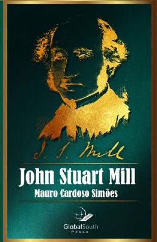 Kniha John Stuart Mill Mauro Cardoso Simoes