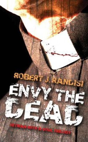 Kniha Envy the Dead Robert J. Randisi
