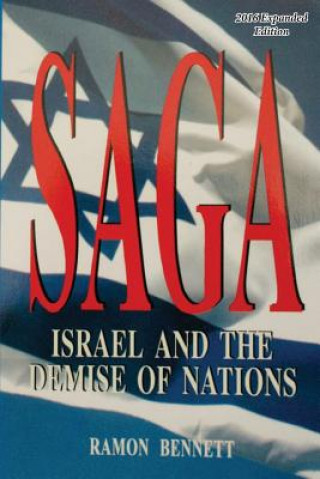 Carte Saga: Israel and the Demise of the Nations Ramon Bennett