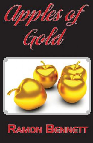 Kniha Apples of Gold Ramon Bennett