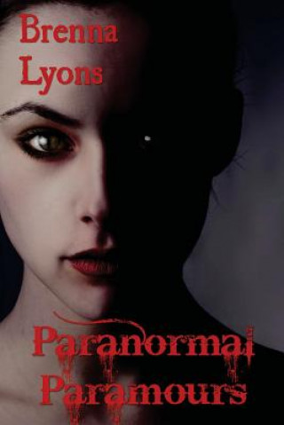 Книга Paranormal Paramours Brenna Lyons