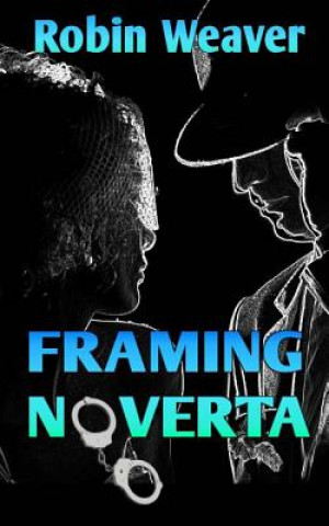 Buch Framing Noverta Robin Weaver