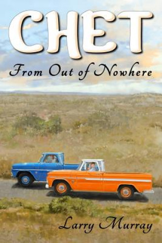 Knjiga Chet: From Out of Nowhere Larry Murray