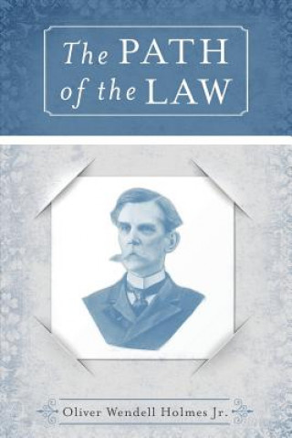 Книга Path of the Law Jr Oliver Holmes