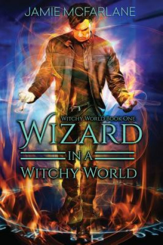 Livre Wizard in a Witchy World Jamie McFarlane