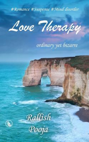 Könyv Love Therapy: Ordinary yet Bizarre Rallish Abani