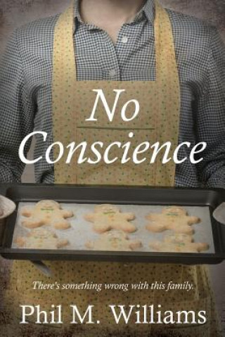 Knjiga No Conscience Phil M Williams