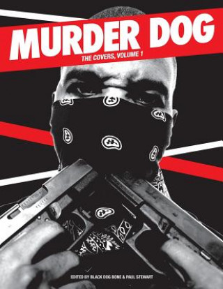 Carte Murder Dog The Covers Vol. 1 Black Dog Bone