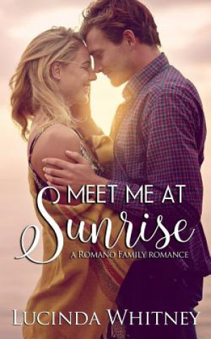 Book Meet Me at Sunrise Lucinda Whitney