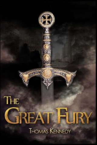 Könyv The Great Fury Thomas Kennedy