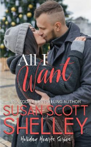 Kniha All I Want Susan Scott Shelley