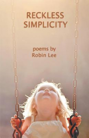 Buch Reckless Simplicity Robin Lee