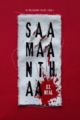 Kniha Saamaanthaa D T Neal