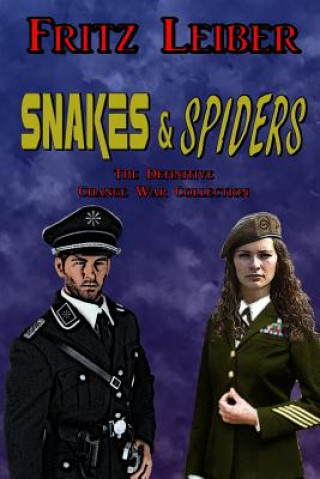 Kniha Snakes & Spiders: The Definitive Change War Collection Fritz Leiber