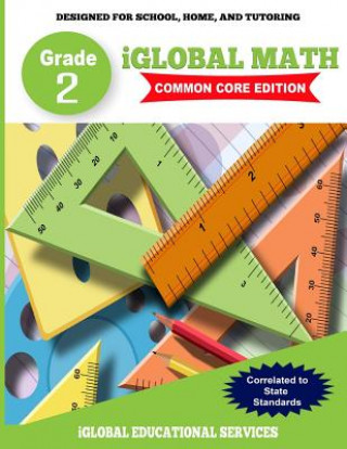 Buch iGlobal Math, Grade 2 Common Core Edition: Power Practice for School, Home, and Tutoring Iglobal Educational Services