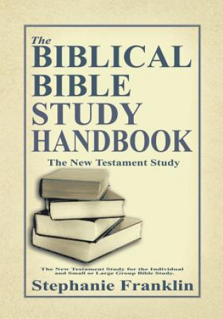 Kniha Biblical Bible Study Handbook Stephanie Franklin