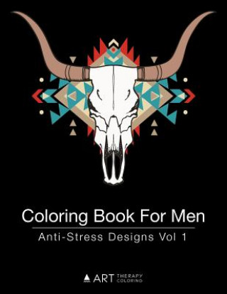 Carte Coloring Book For Men: Anti-Stress Designs Vol 1 Art Therapy Coloring