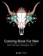 Könyv Coloring Book For Men: Anti-Stress Designs Vol 1 Art Therapy Coloring