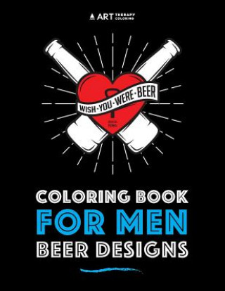 Könyv Coloring Book For Men Art Therapy Coloring