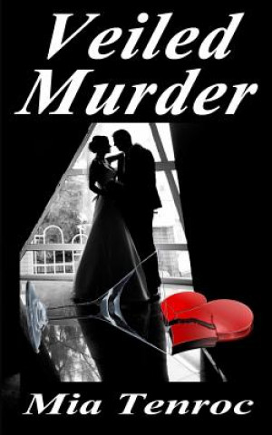 Knjiga Veiled Murder Mia Tenroc